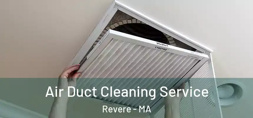  Air Duct Cleaning Service Revere - MA