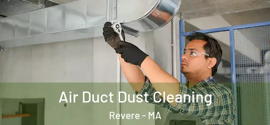  Air Duct Dust Cleaning Revere - MA