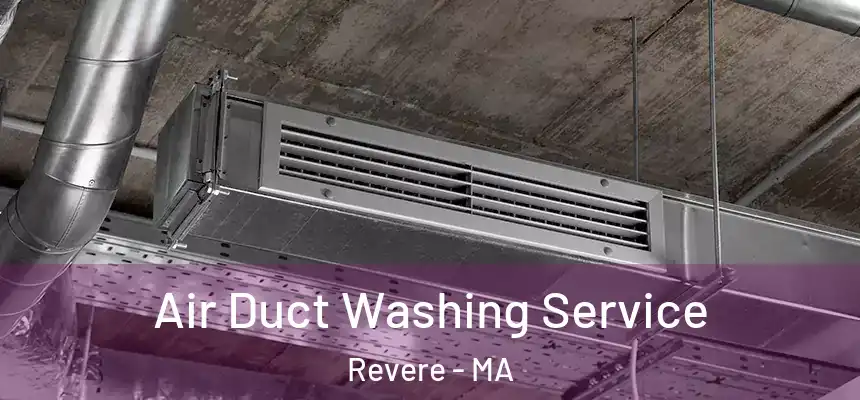  Air Duct Washing Service Revere - MA