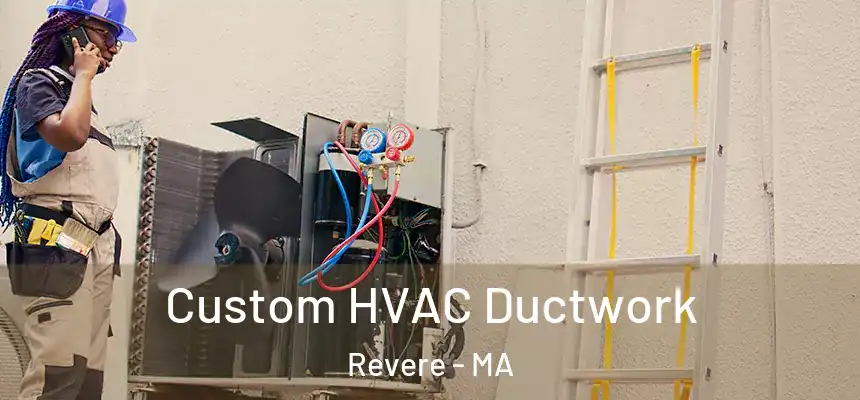  Custom HVAC Ductwork Revere - MA
