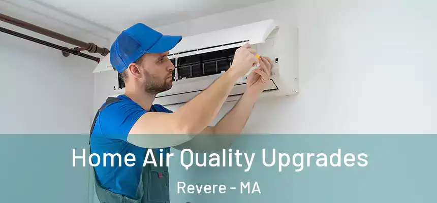  Home Air Quality Upgrades Revere - MA