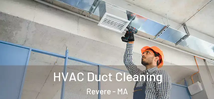 HVAC Duct Cleaning Revere - MA