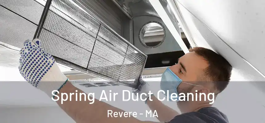  Spring Air Duct Cleaning Revere - MA